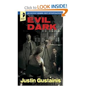 Evil Dark - Justin Gustainis
