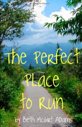 The Perfect Place to Run