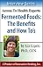 Books : Fermented Foods: The Benefits and How To's