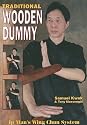 Traditional Wooden Dummy: Ip Man's Wing Chun System
