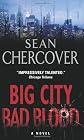 Big City, Bad Blood: A Novel