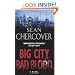 Big City, Bad Blood