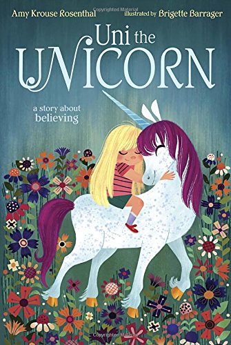 Uni the Unicorn By Amy Krouse Rosenthal