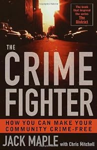 Image of The Crime Fighter: How You Can Make Your Community Crime Free