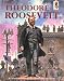 Search : Meet Theodore Roosevelt (Step-Up Books)