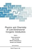 Physics and chemistry of low-dimensional inorganic conductors