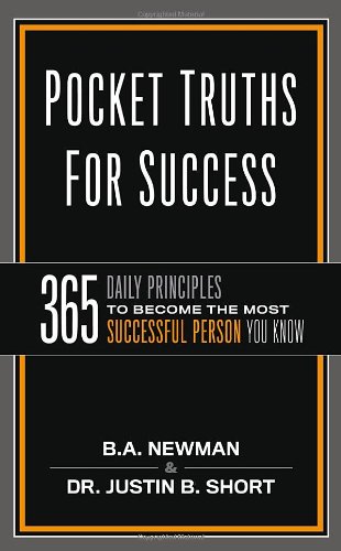 Pocket Truths for Success: 365 Daily Principles to Become the Most Successful Person You Know