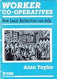 Worker co-operatives : how local authorities can help