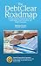 The DebtClear Roadmap: A Comprehensive Guide to Debt Relief, Credit Repair, Asset Protection, and Creditor Lawsuits