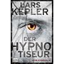 Der Hypnotiseur: Kriminalroman von Lars Kepler