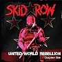 United World Rebellion - Chapter One ~ Skid Row