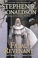 Fatal Revenant: The Last Chronicles of Thomas Covenant