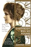 Everybody Was So Young : Gerald and Sara Murphy, a Lost Generation Love Story