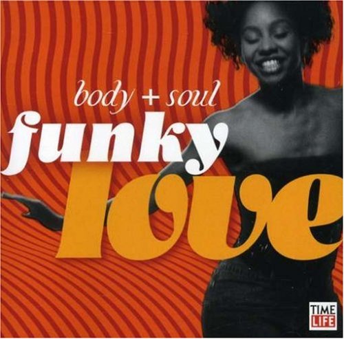 CD-Charts  Search : Body and Soul: Funky Love