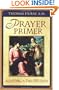 Prayer Primer : Igniting a Fire Within