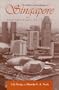 The Politics of Landscapes in Singapore: Constructions of "Nation" (Space, Place, and Society)