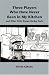 Book Three Players Who Have Never Been in My Kitchen