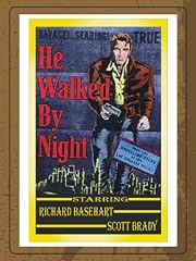 He Walked By Night