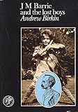 J.M. Barrie & the lost boys