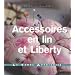 Accessoires en lin et liberty