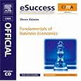 CIMA eSuccess CD Fundamentals of Business Economics (Cima... by Steve Adams
