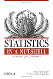 Statistics in a Nutshell: A Desktop Quick Reference (In a Nutshell (O'Reilly))