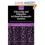 Citizenship and Education in Liberal-Democratic Societies: Teaching for Cosmopolitan Values and Collective Identities