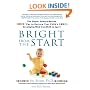 Bright from the Start: The Simple, Science-Backed Way to Nurture Your Child's Developing Mindfrom Birth to Age 3