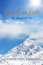 Song of the Lord: The Bhagavad Gita Song of the Lord: The Bhagavad Gita