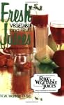 Fresh Vegetable and Fruit Juices