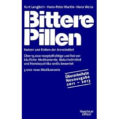 Bittere Pillen 2011-2013: Nutzen und Risiken der Arzneimittel