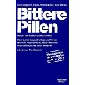 Bittere Pillen 2011-2013: Nutzen und Risiken der Arzneimittel