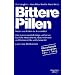 Bittere Pillen 2011-2013: Nutzen und Risiken der Arzneimittel