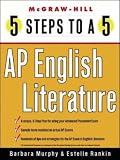 5 Steps to a 5 on the Advanced Placement Examinations: English Literature