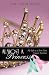 Almost a Princess: My Life as a Two-Time Cancer Survivor Almost a Princess: My Life as a Two-Time Cancer Survivor