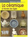 La Céramique a Travers les Ages