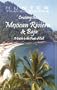 Cruising the Mexican Riviera & Baja: A Guide to the Ships & the Ports of Call (Cruising the Mexican Riviera & Baja)