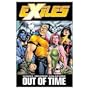 Exiles Vol. 3: Out of Time (X-Men) (v. 3)