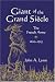 Giant of the Grand Siècle: The French Army, 1610-1715