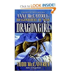 Dragongirl (The Dragonriders of Pern) by Todd J. McCaffrey