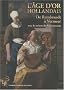 L'�ge d'Or hollandais. De Rembrandt � Vermeer. : L'album de l'exposition