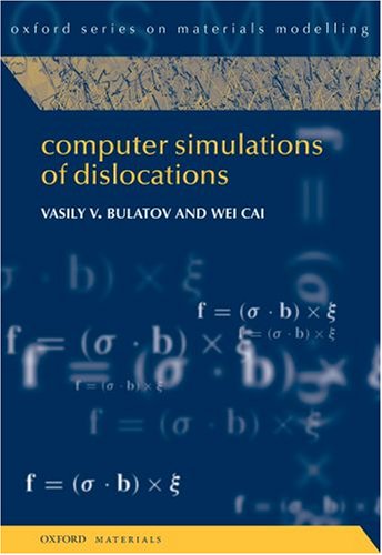 Computer Simulations of Dislocations (Oxford Series on Materials Modelling) under Condensed Matter in The Books Store