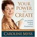 Your Power to Create: From Wishful Thinking to True Manifestation