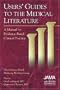 Users' Guide to the Medical Literature: The Manual for Every Physician with CDROM and Cards (User's Guides to the Medical Literature)