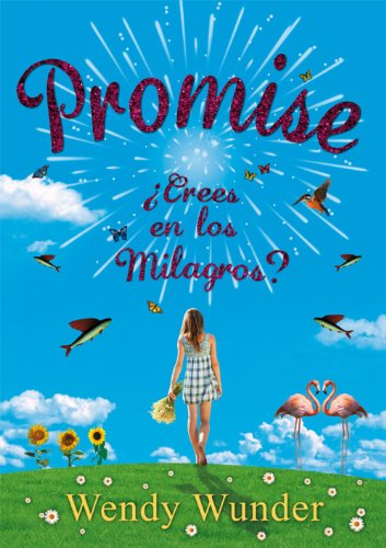 Promise: ¿Crees en los milagros? (Libros digitales) (Spanish Edition)