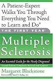 The First Year: Multiple Sclerosis: An Essential Guide for the Newly Diagnosed