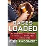 Bases Loaded: The Inside Story of the Steroid Era in Baseball by the Central Figure in the Mitchell Report