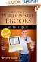 Make Money Online-Write and Sell EBooks Guide: A Work from Home Internet Business Writing, Selling EBooks Online