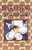 Beekeeping: A Practical Guide