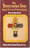 The Rosicrucian seer : magical writings of Frederick Hockley